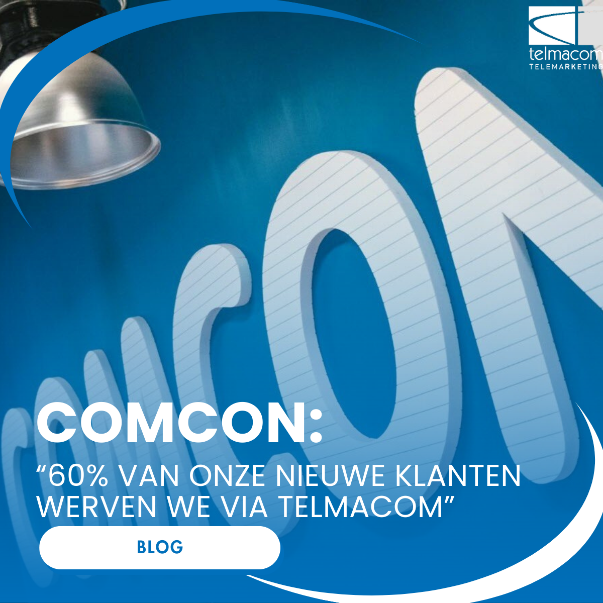 “60% van onze nieuwe klanten werven we via Telmacom” 
